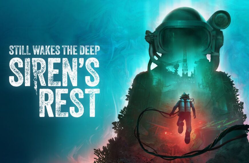 Recenzja Still Wakes the Deep: Siren’s Rest