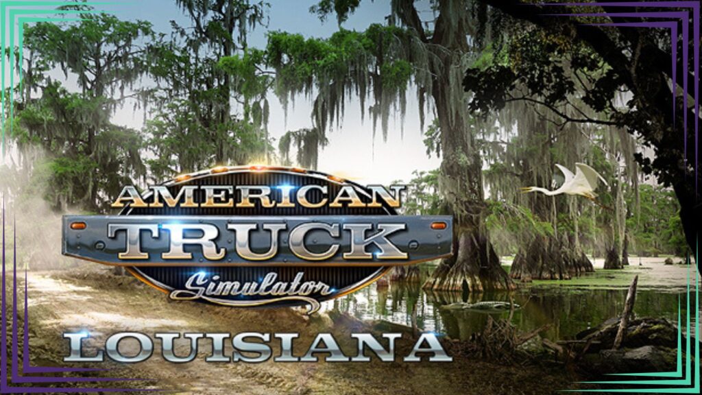 Louisiana DLC American Truck Simulato