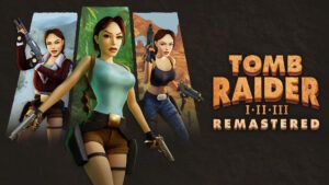 Tomb Raider I-III Remastered Recenzja gry
